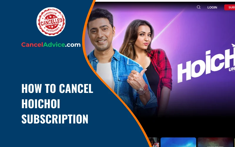 How To Cancel Hoichoi Subscription