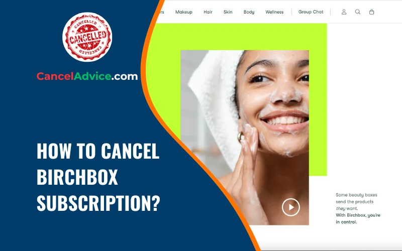 how to cancel birchbox subscription