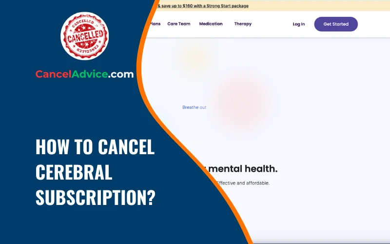 how to cancel cerebral subscription