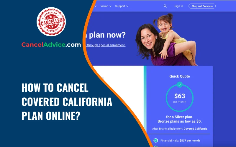 how to cancel covered california plan online