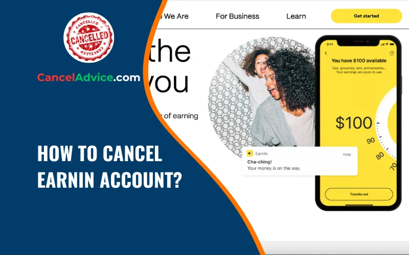 how to cancel earnin account