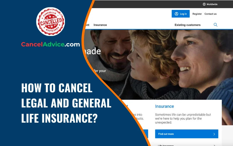 how to cancel legal and general life insurance