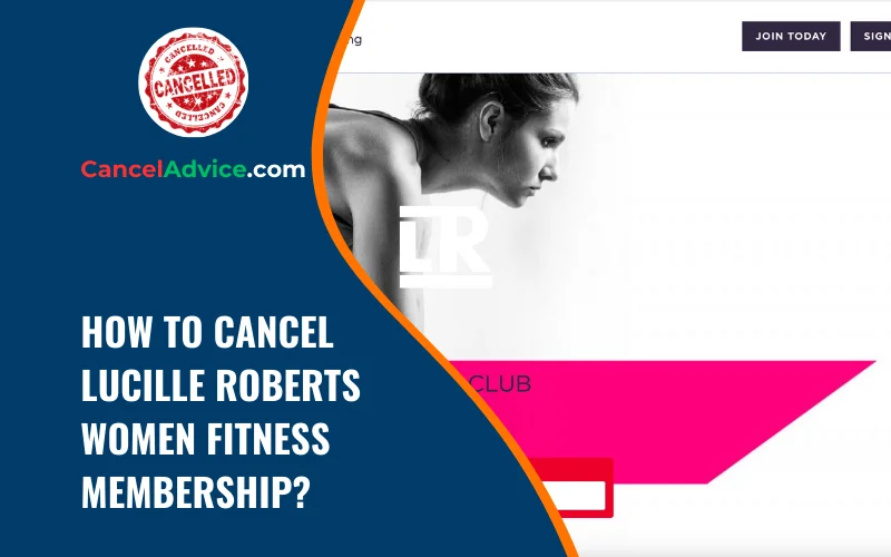 how to cancel lucille roberts women fitness membership