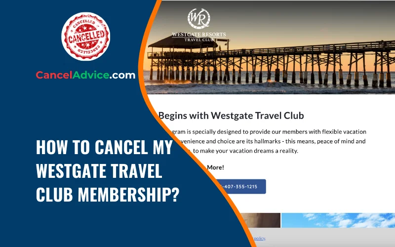 how to cancel my westgate travel club membership
