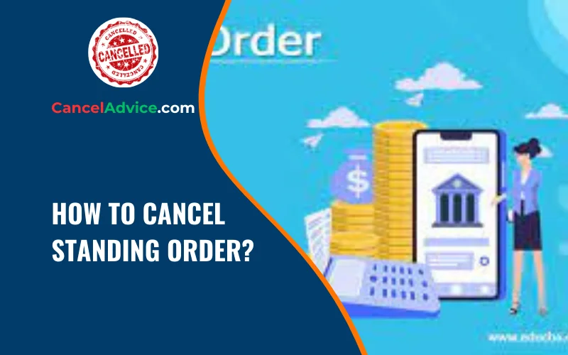 How to Cancel a Standing Order