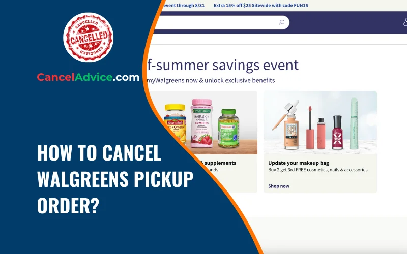 How to Cancel a Walgreens Pickup Order
