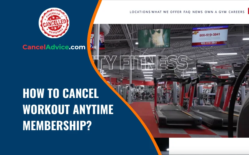 how to cancel workout anytime membership