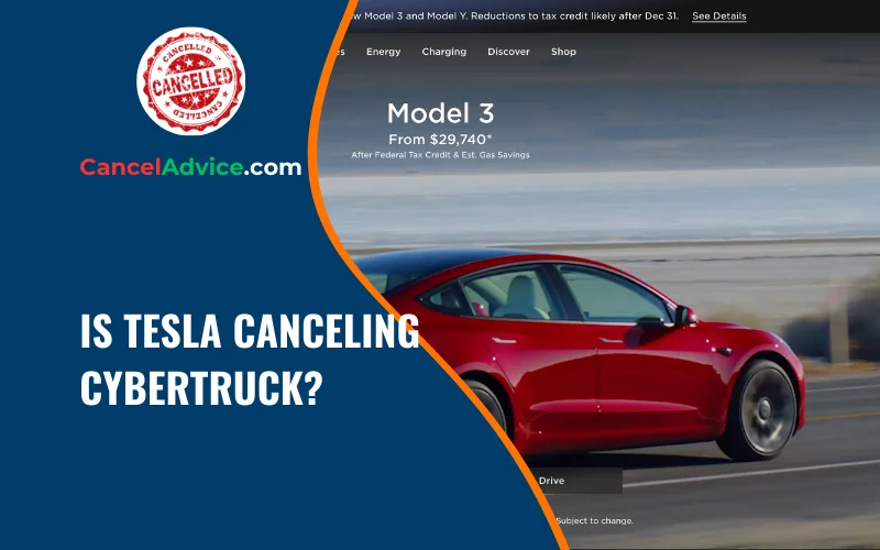 Is Tesla Canceling the Cybertruck