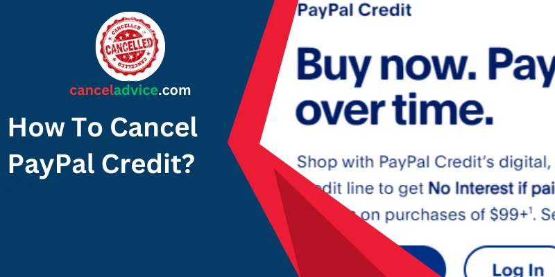 how to cancel paypal credit
